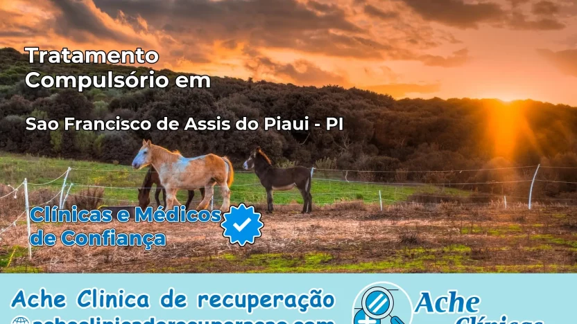 Tratamento Compulsório em São Francisco de Assis do Piauí – PI