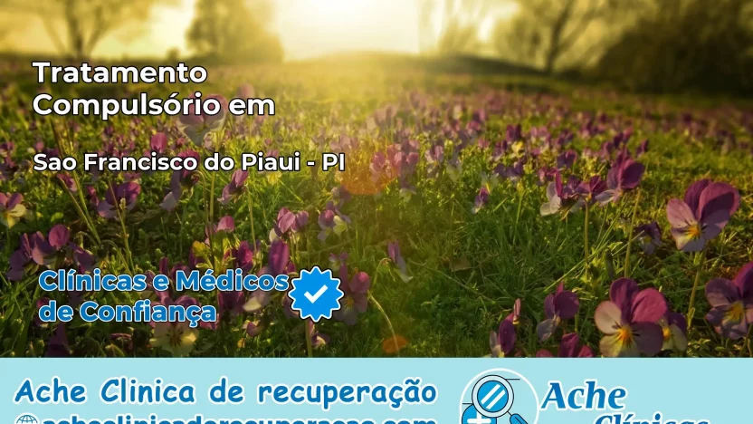 Tratamento Compulsório em São Francisco do Piauí – PI