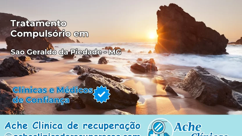 Tratamento Compulsório em São Geraldo da Piedade – MG