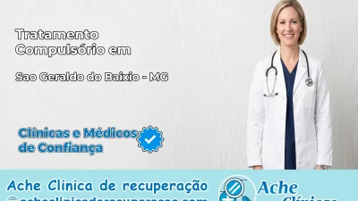 Tratamento Compulsório em São Geraldo do Baixio – MG