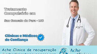 Tratamento Compulsório em São Gonçalo do Pará – MG