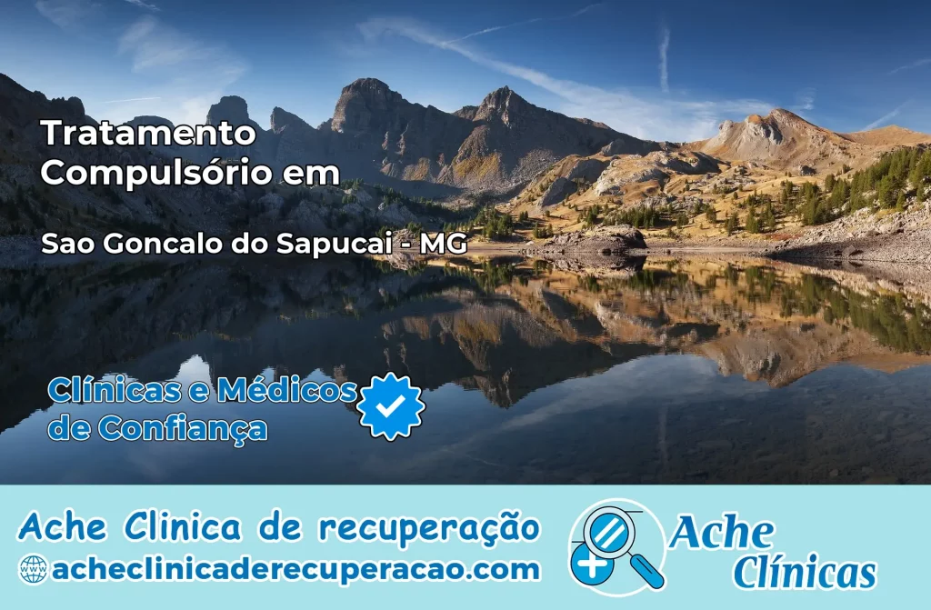Tratamento Compulsório em São Gonçalo do Sapucaí – MG