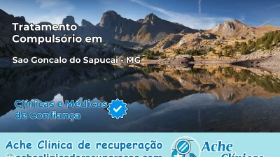 Tratamento Compulsório em São Gonçalo do Sapucaí – MG