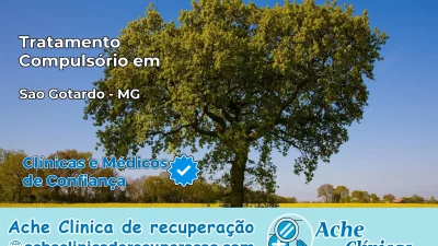 Tratamento Compulsório em São Gotardo – MG