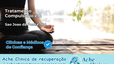 Tratamento Compulsório em São João da Ponta – PA