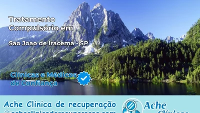 Tratamento Compulsório em São João de Iracema – SP
