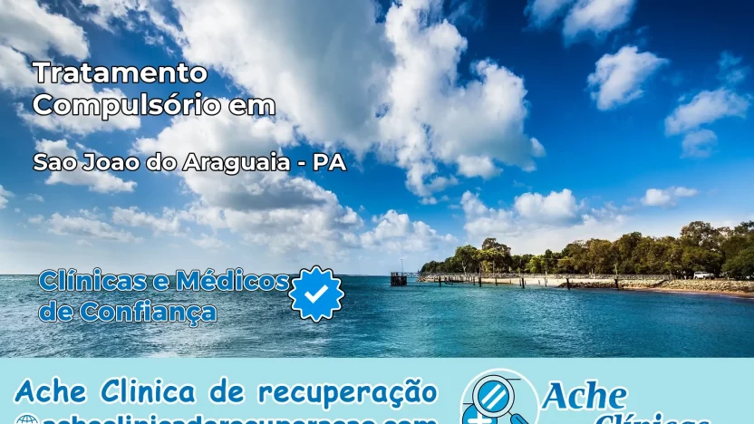 Tratamento Compulsório em São João do Araguaia – PA