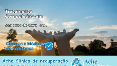 Tratamento Compulsório em São João do Carú – MA