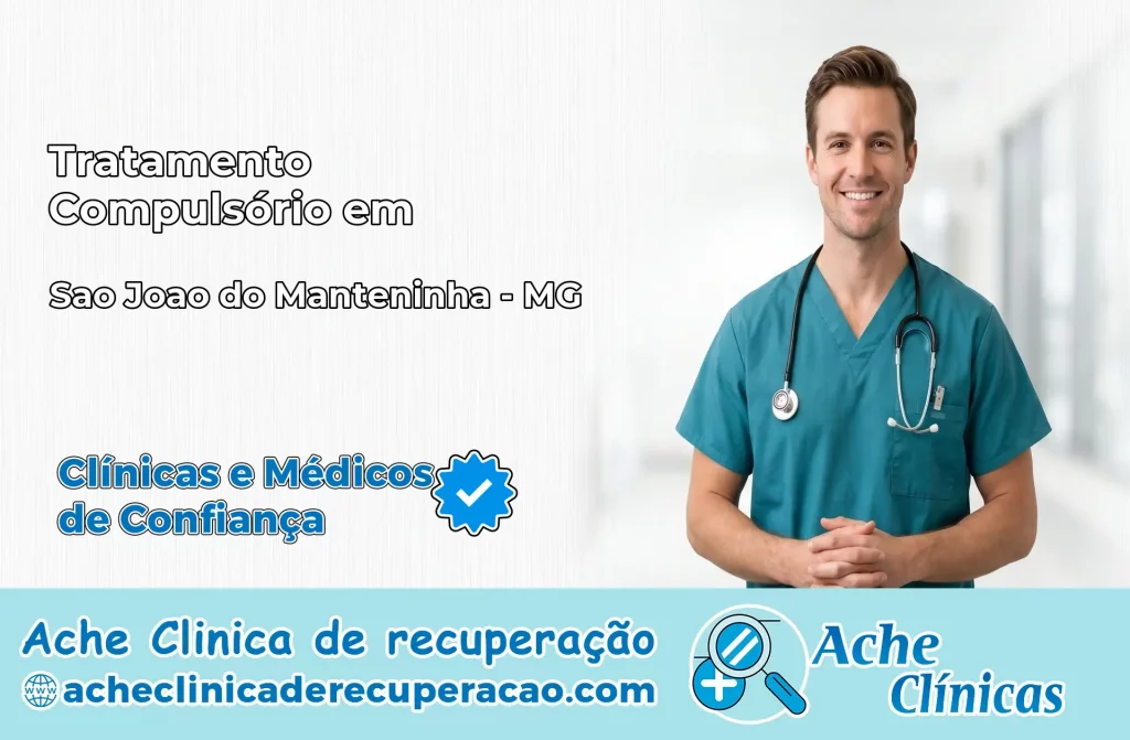 Tratamento Compulsório em São João do Manteninha – MG