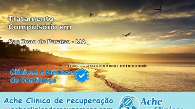 Tratamento Compulsório em São João do Paraíso – MA