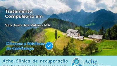 Tratamento Compulsório em São João dos Patos – MA