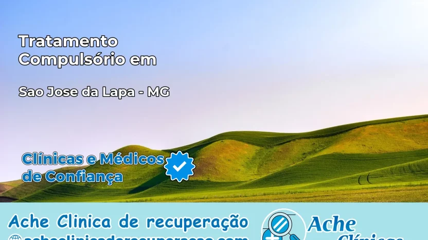 Tratamento Compulsório em São José da Lapa – MG