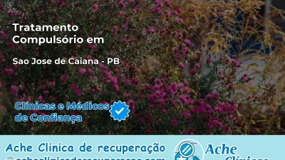 Tratamento Compulsório em São José de Caiana – PB