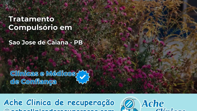 Tratamento Compulsório em São José de Caiana – PB