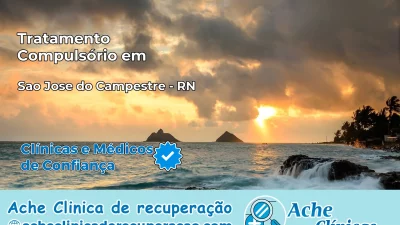 Tratamento Compulsório em São José do Campestre – RN