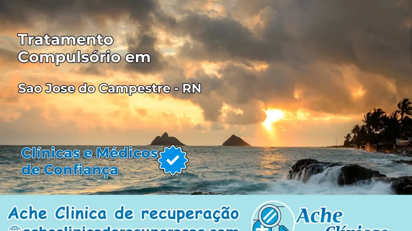 Tratamento Compulsório em São José do Campestre – RN