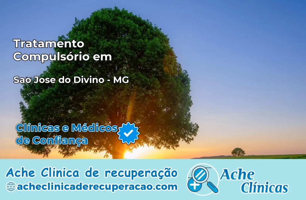 Tratamento Compulsório em São José do Divino – MG