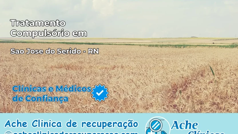 Tratamento Compulsório em São José do Seridó – RN