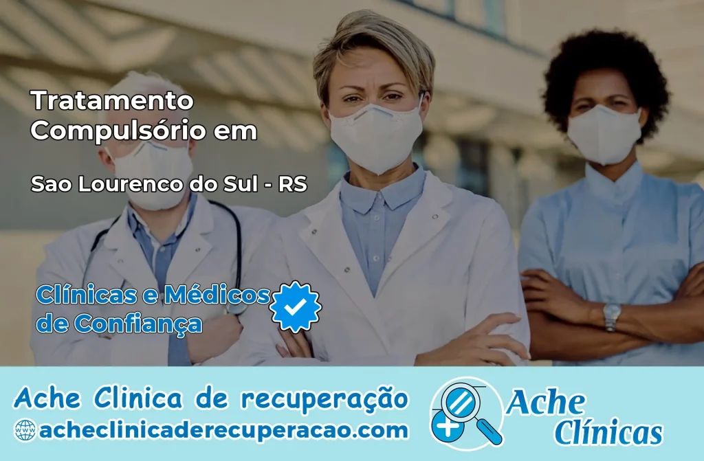 Tratamento Compulsório em São Lourenço do Sul – RS