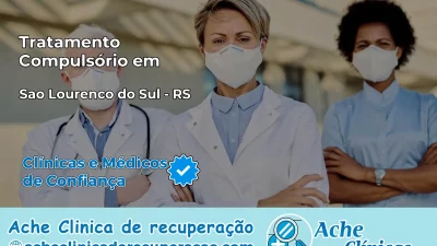 Tratamento Compulsório em São Lourenço do Sul – RS