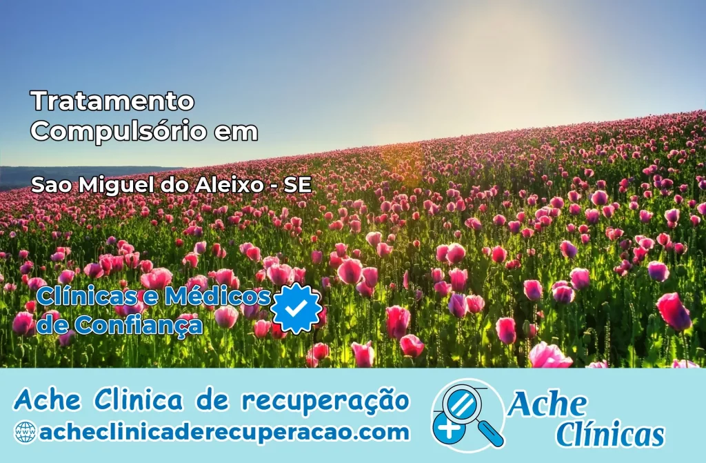 Tratamento Compulsório em São Miguel do Aleixo – SE