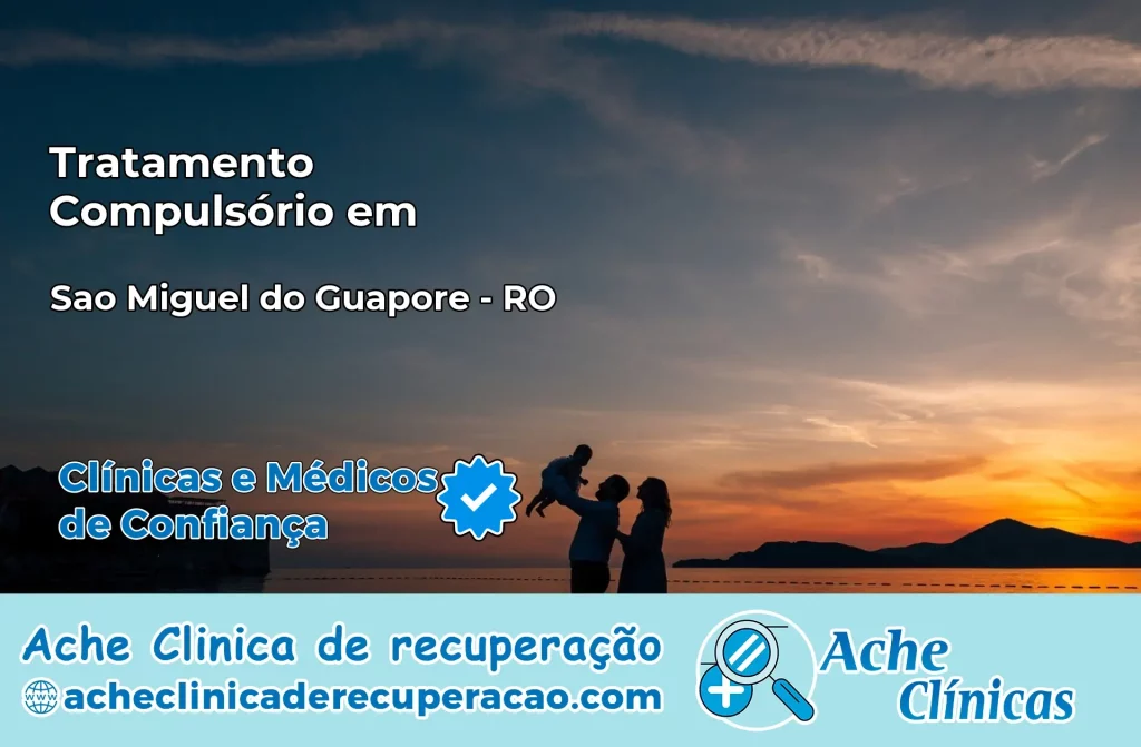 Tratamento Compulsório em São Miguel do Guaporé – RO