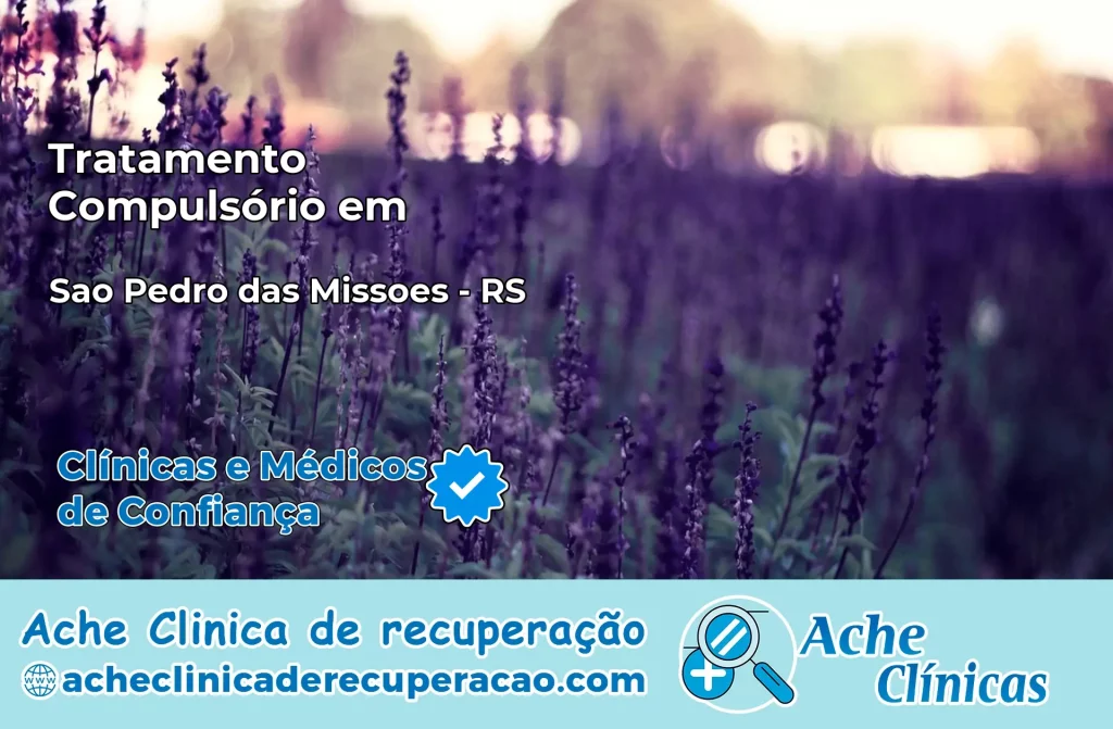 Tratamento Compulsório em São Pedro das Missões – RS