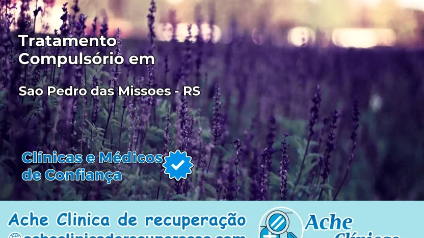 Tratamento Compulsório em São Pedro das Missões – RS