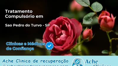 Tratamento Compulsório em São Pedro do Turvo – SP