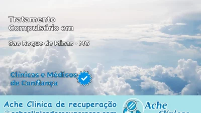 Tratamento Compulsório em São Roque de Minas – MG