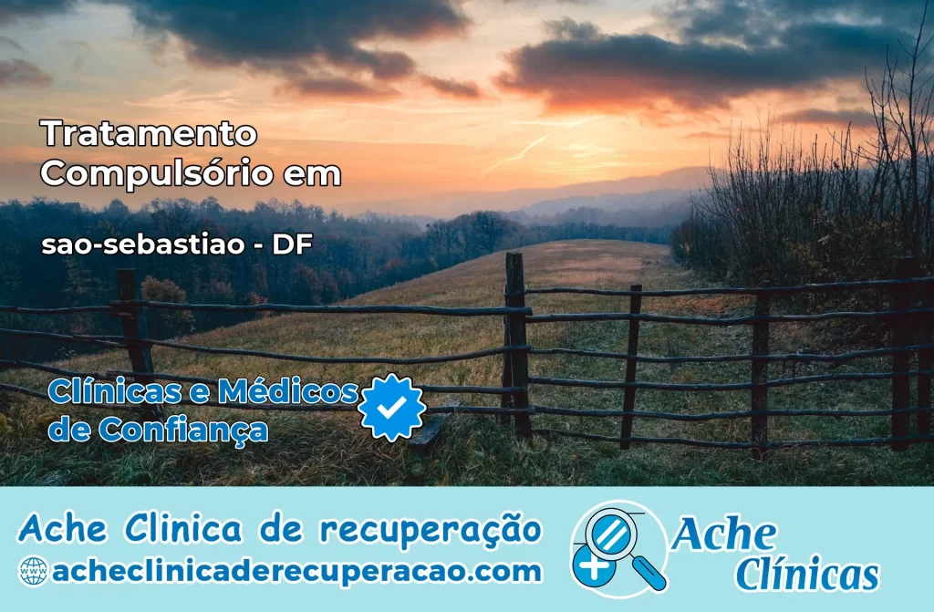 Tratamento Compulsório em sao-sebastiao – DF