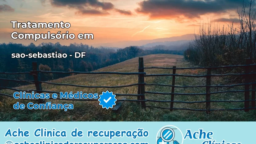 Tratamento Compulsório em sao-sebastiao – DF
