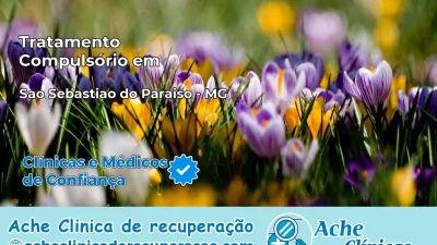 Tratamento Compulsório em São Sebastião do Paraíso – MG