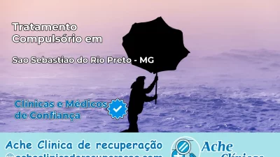 Tratamento Compulsório em São Sebastião do Rio Preto – MG