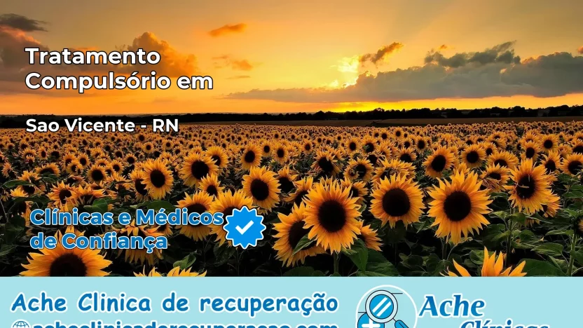 Tratamento Compulsório em São Vicente – RN