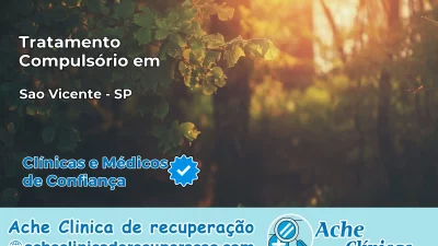 Tratamento Compulsório em São Vicente – SP