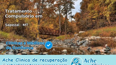 Tratamento Compulsório em Sapezal – MT