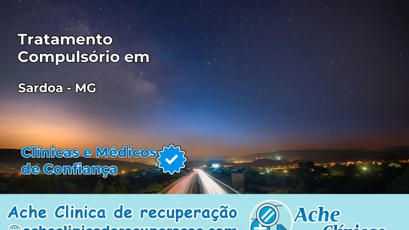 Tratamento Compulsório em Sardoá – MG