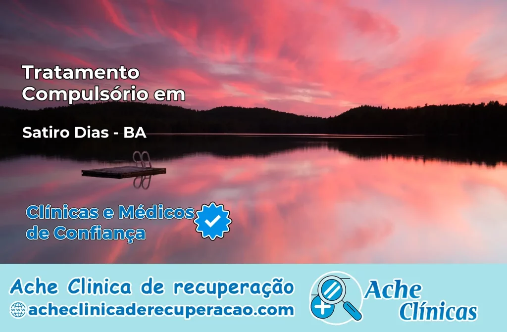 Tratamento Compulsório em Sátiro Dias – BA