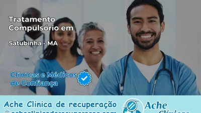 Tratamento Compulsório em Satubinha – MA