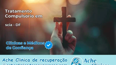 Tratamento Compulsório em scia – DF
