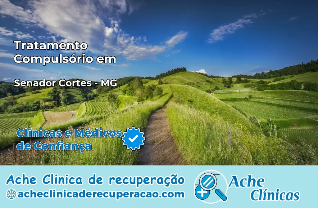 Tratamento Compulsório em Senador Cortes – MG