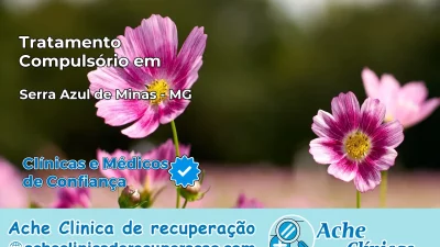 Tratamento Compulsório em Serra Azul de Minas – MG