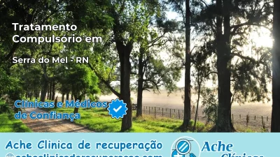Tratamento Compulsório em Serra do Mel – RN