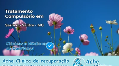 Tratamento Compulsório em Serra do Salitre – MG