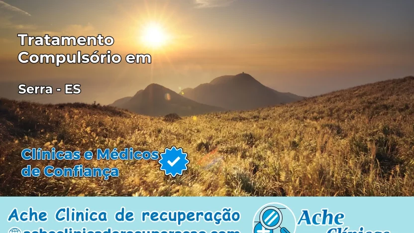 Tratamento Compulsório em Serra – ES