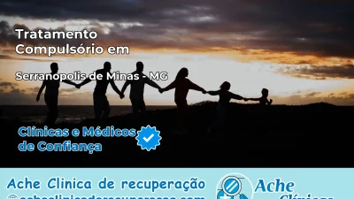 Tratamento Compulsório em Serranópolis de Minas – MG