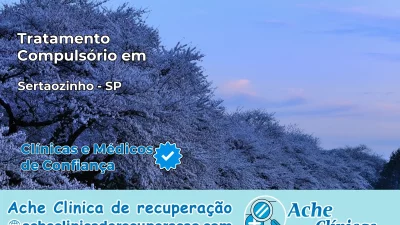 Tratamento Compulsório em Sertãozinho – SP