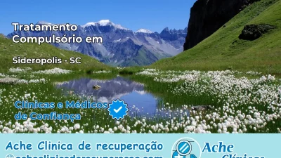 Tratamento Compulsório em Siderópolis – SC