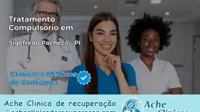 Tratamento Compulsório em Sigefredo Pacheco – PI